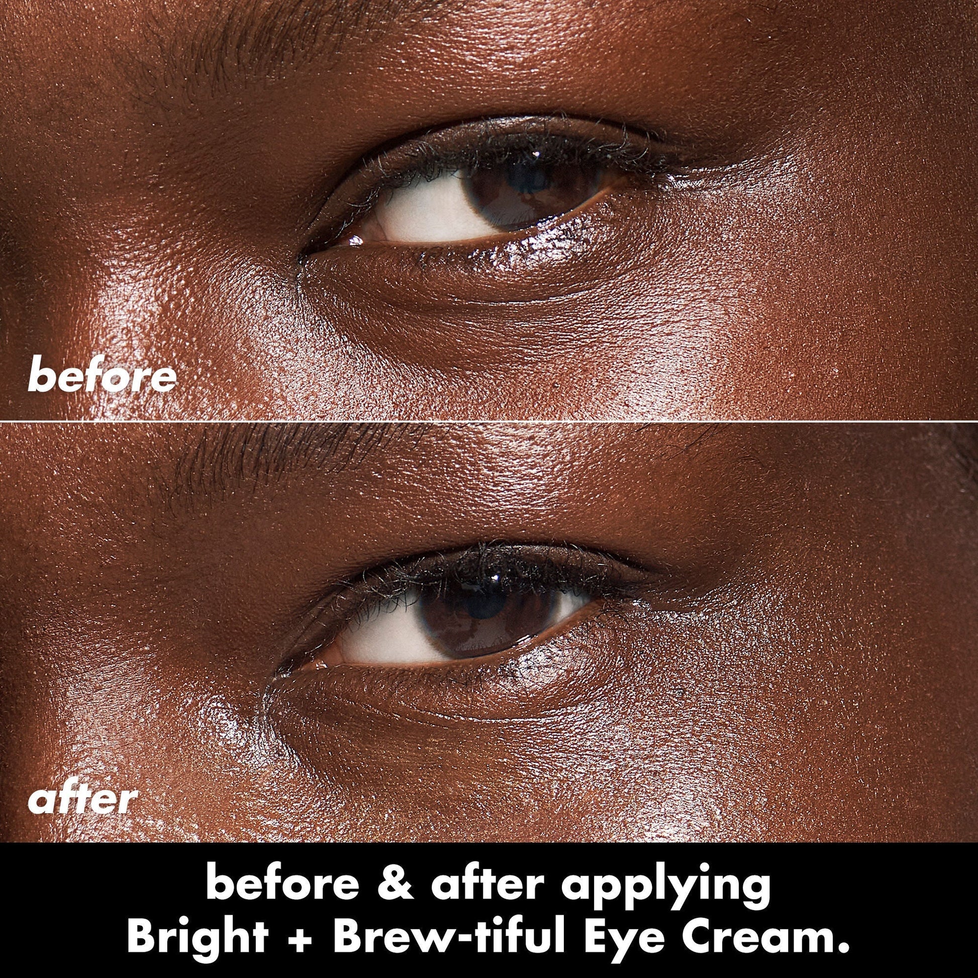 bright-brew-tiful-eye-cream-t1 0226_BBEC_Eye_BA_Diptych_607e3ec2-f0e1-4365-9b28-17574d841250.jpg