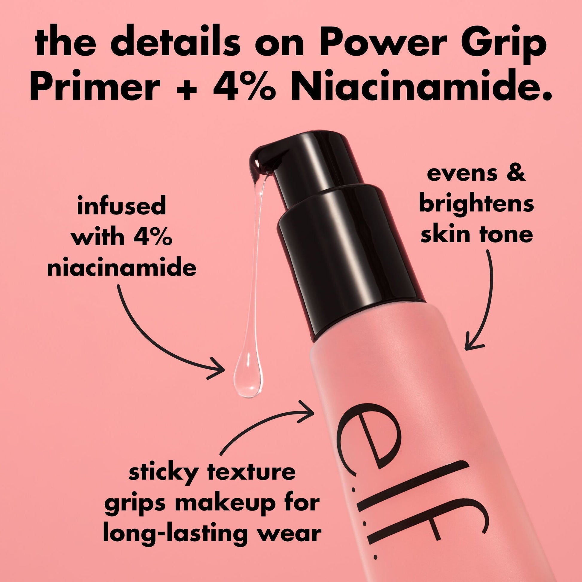 power-grip-primer-4-niacinamide-d9 0226_EDU_PowerGripPrimerNiacinamide_Details_4ad32b9b-0c60-455e-af97-74a39c1a2d7e.jpg