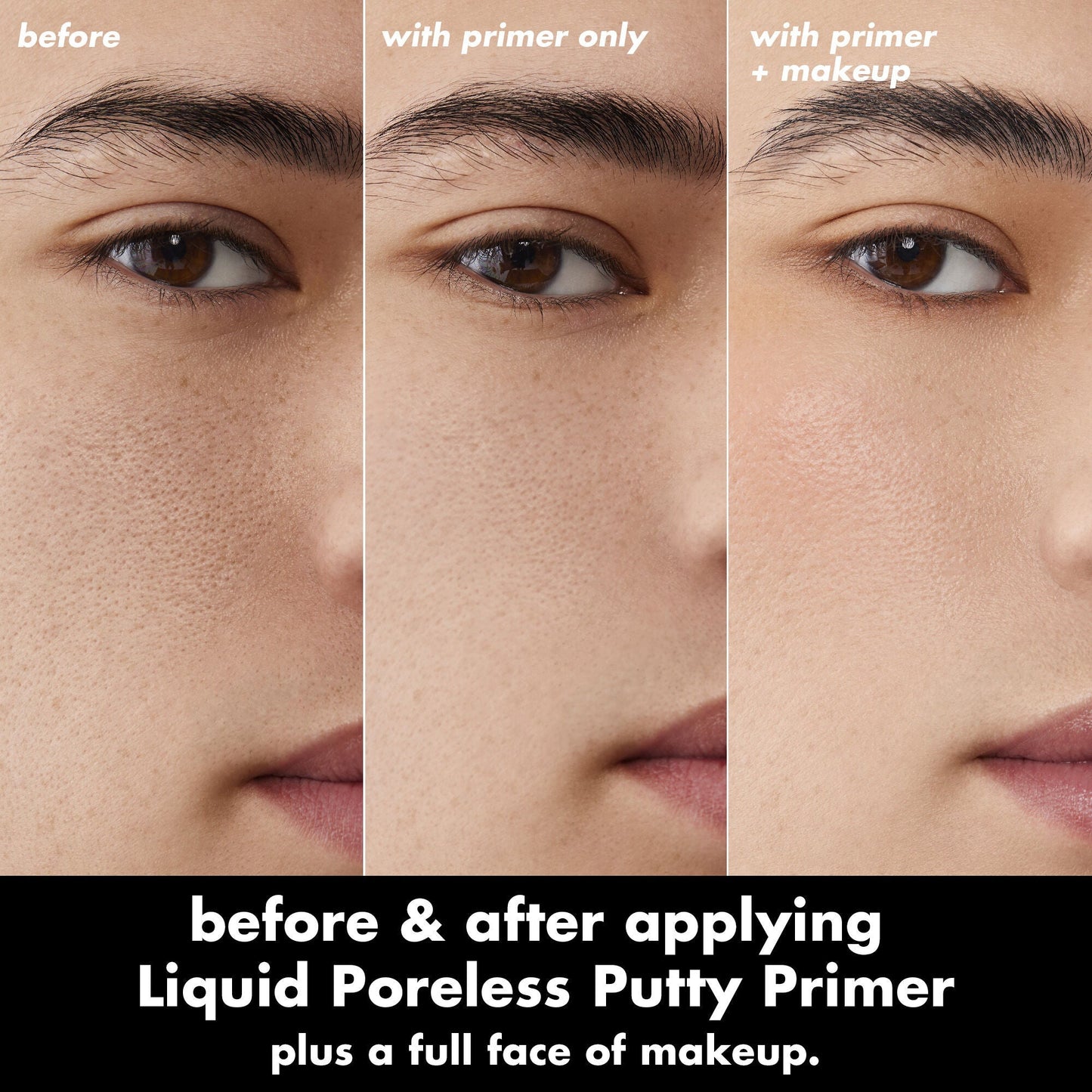 liquid-poreless-putty-primer-t7 0326_EDU_LiquidPorelessPuttyPrimer_BA_TRIPTYCH_Patrick.jpg