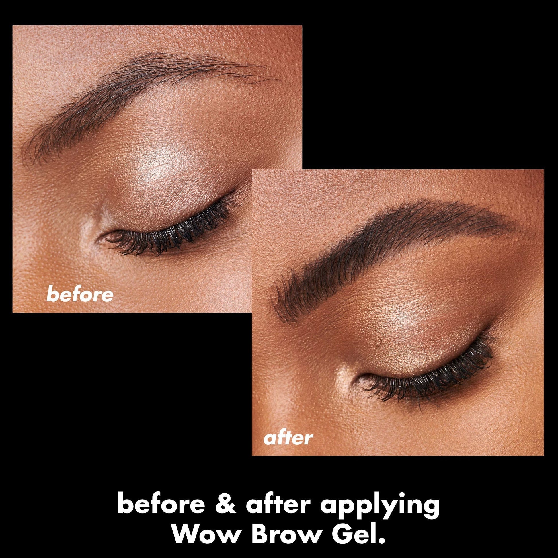 wow-brow-gel-c3 0326_EDU_WowBrowGel_BA_4c8d01a5-a57e-49b1-b700-6633dd9cc1f3.jpg