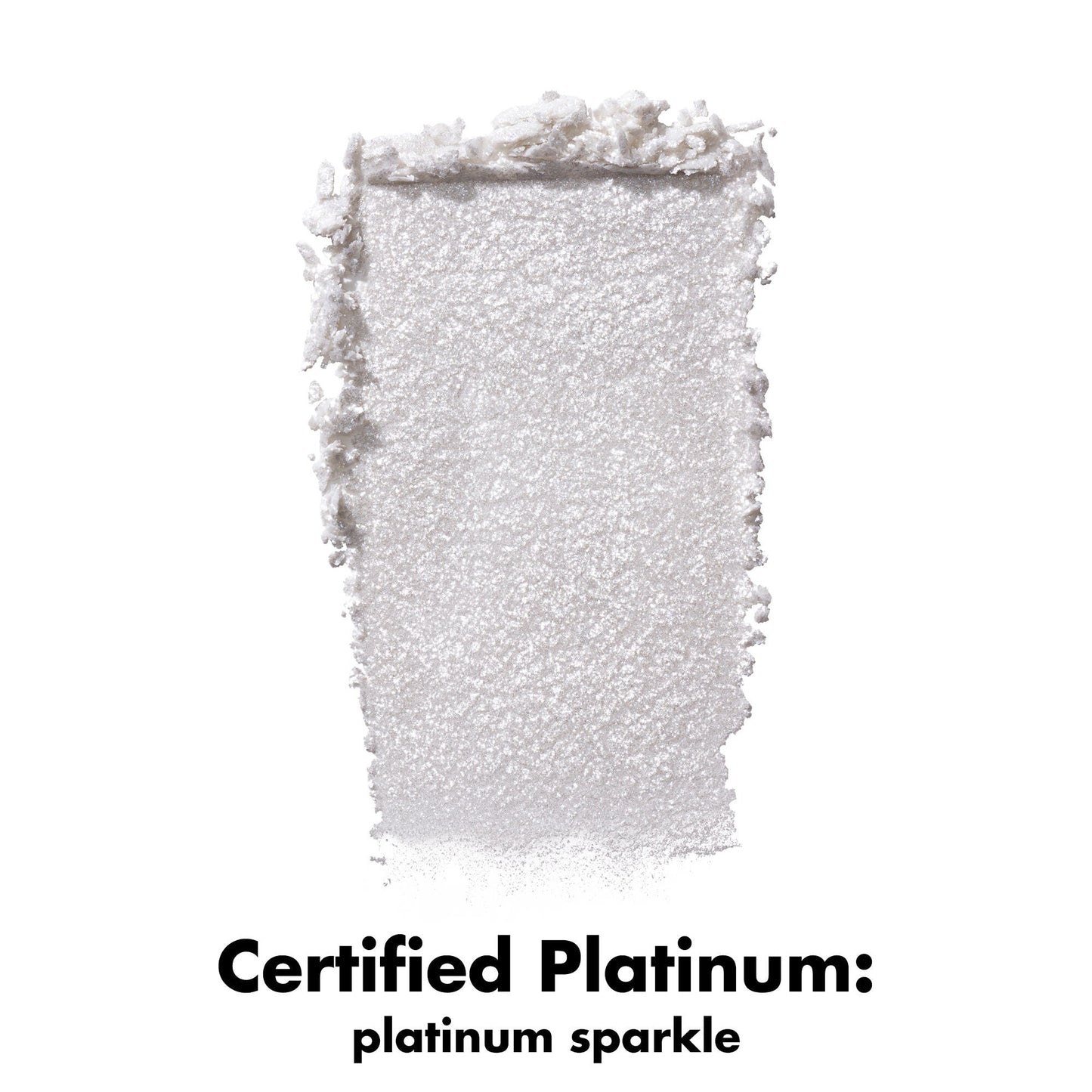 fine-as-fleck-glitter-eyeshadow-e1 0426_EDU_FineAsFleckGlitterEyeshadow_Swatch_CertifiedPlatinum.jpg
