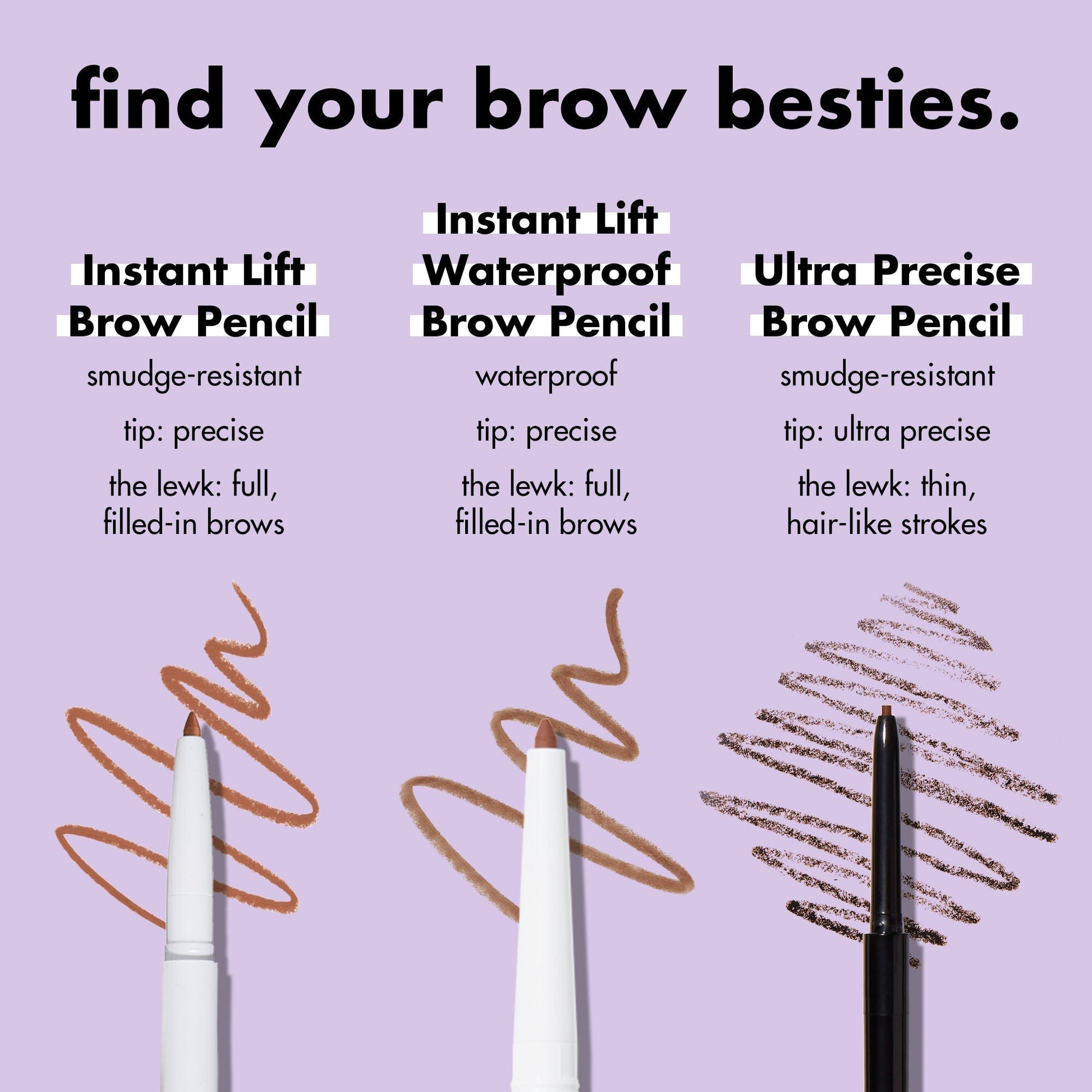 ultra-precise-brow-pencil-f7 1123_EDUCATION_INSTANTLIFT_WATERPROOF_BROW_COMPARISON_db5411d1-1a29-45f3-87be-4e52b8f25d28.jpg